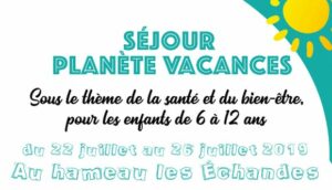 Lire la suite à propos de l’article Planète vacances 2019 !